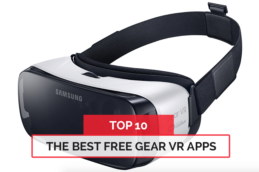 The best free apps for the Samsung Gear VR